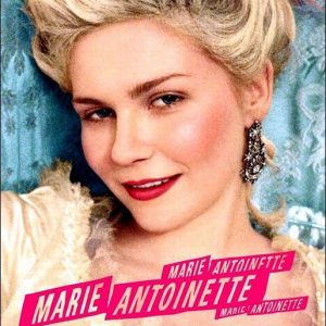 Marie Antoinette by Sofia Coppola